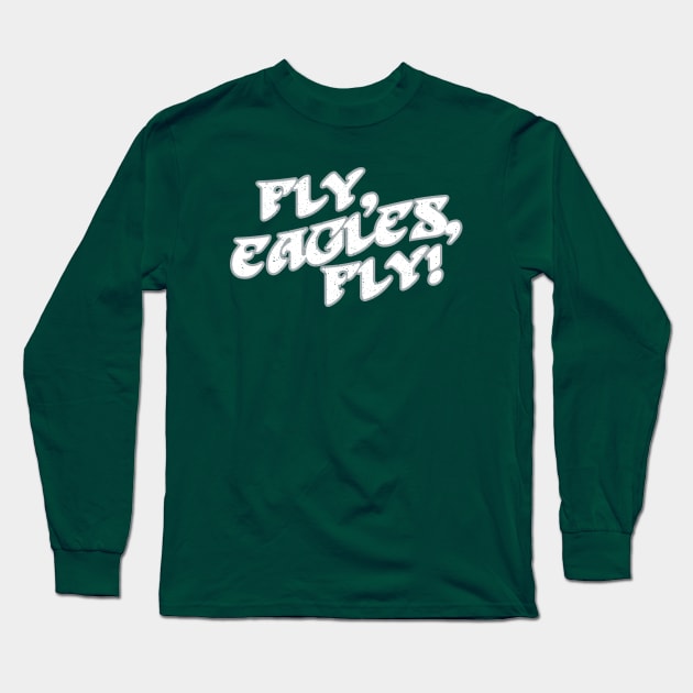 Fly, Eagles, Fly! Long Sleeve T-Shirt by Merlino Creative